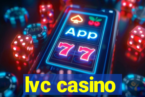 lvc casino